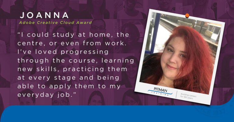 Joanna studied the Adobe Creative Cloud Award at Pitman Training Newcastle, to develop in her role and build a career